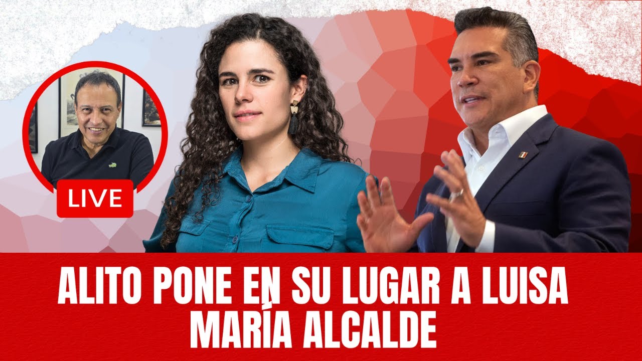 Ahora Alito pone en su lugar a Luisa María Alcalde / La 4T cambia a Coca Cola
