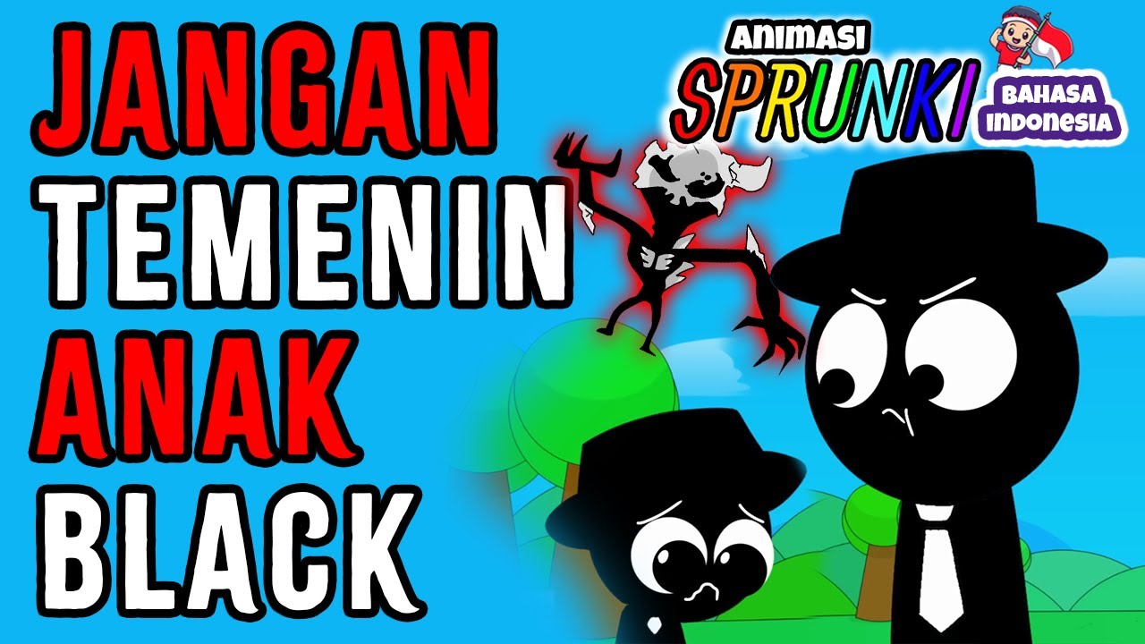 ANAK BLACK (SPRUNKI PALING NGERIII)