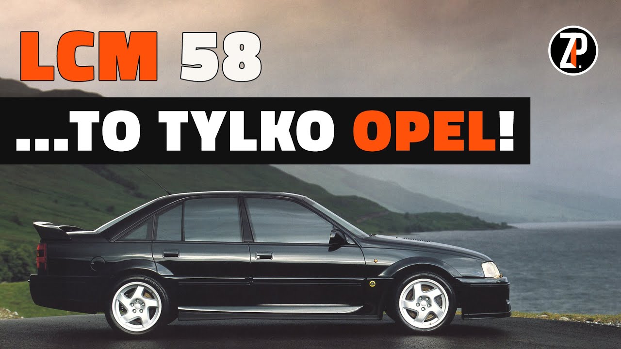 OPEL, kt&oacute;ry był prawdziwym BAD BOY'em | LCM58
