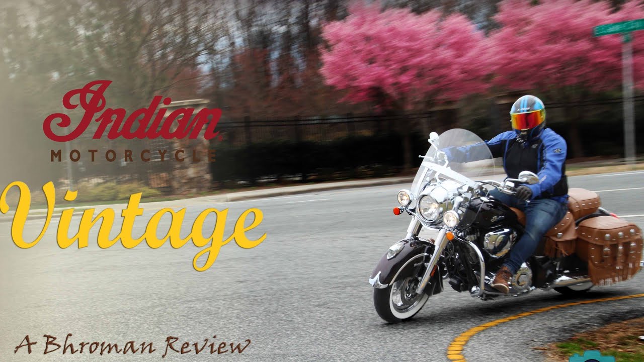 The Classic Touring Motorcycle: 2021 Indian Vintage - A Bhroman Review