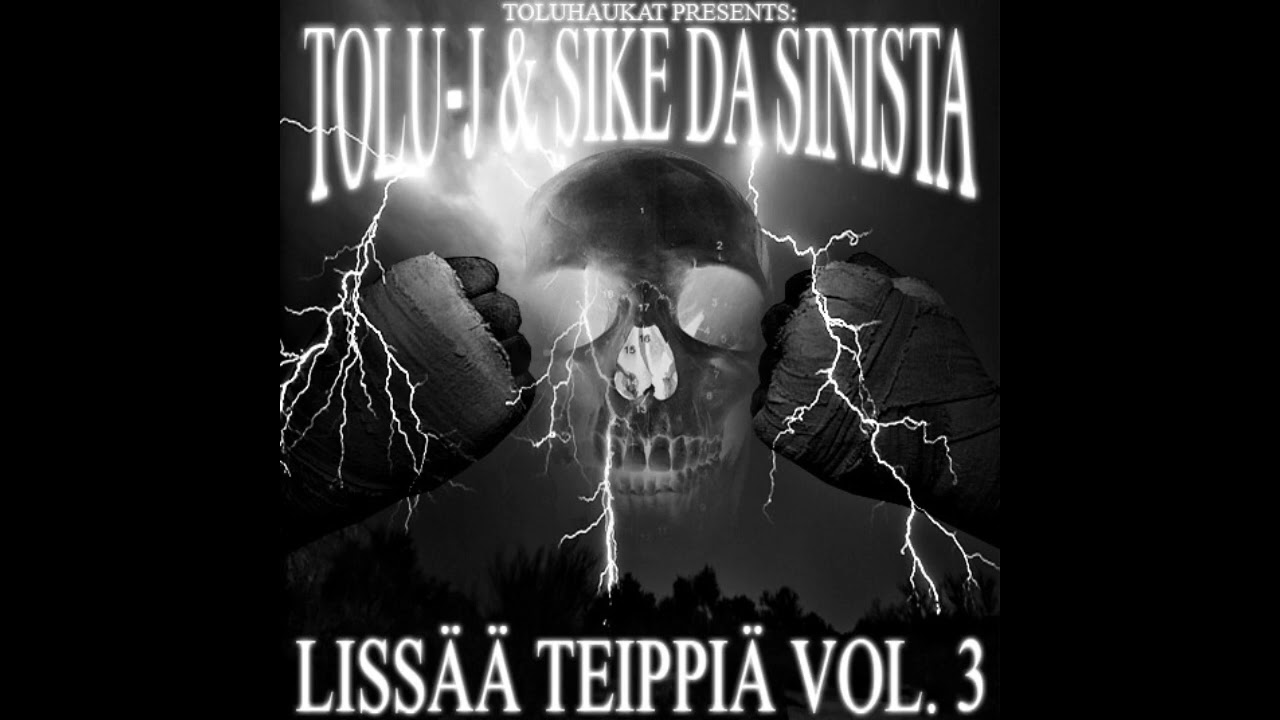 Tolu-J & Sike da Sinista - Lissää Teippiä Vol. 3 [2013] [Full Album]