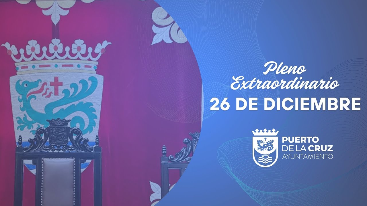 Pleno Extraordinario 26 de diciembre | 𝗣𝘂𝗲𝗿𝘁𝗼 𝗱𝗲 𝗹𝗮 𝗖𝗿𝘂𝘇