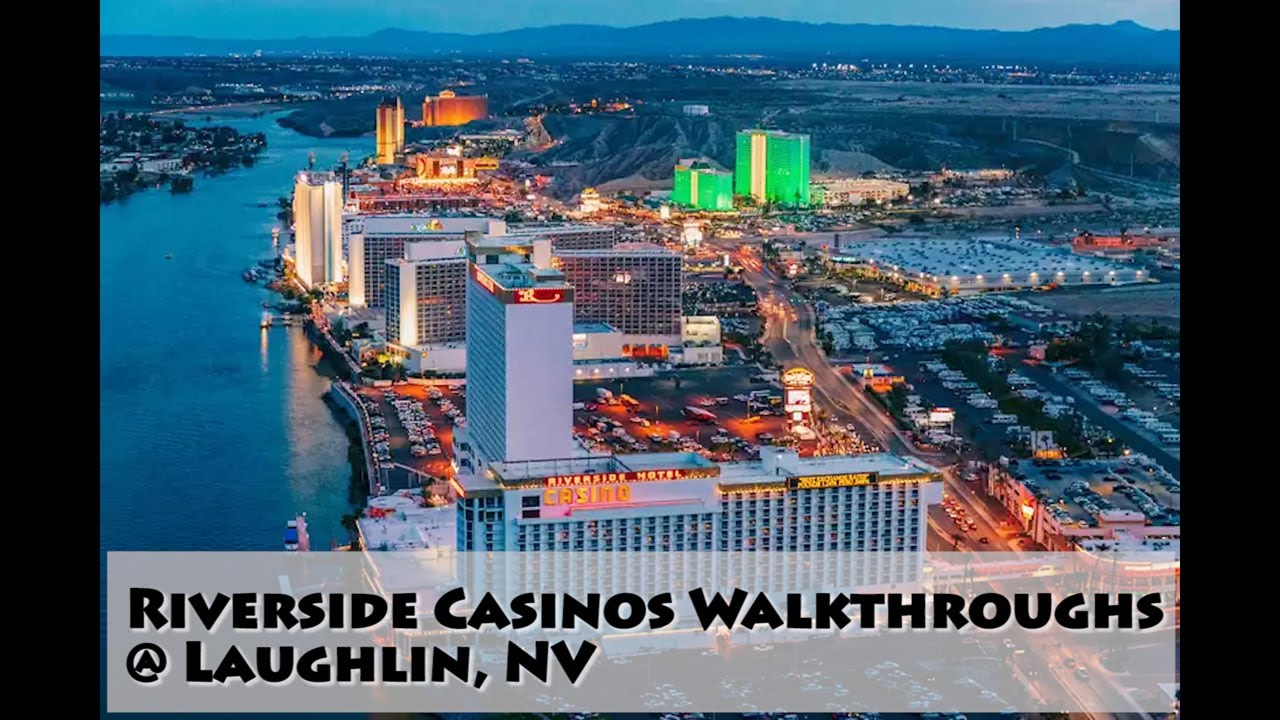Laughlin Casinos Walkthrough (Riverside) 7-23-2023 w/ Narration