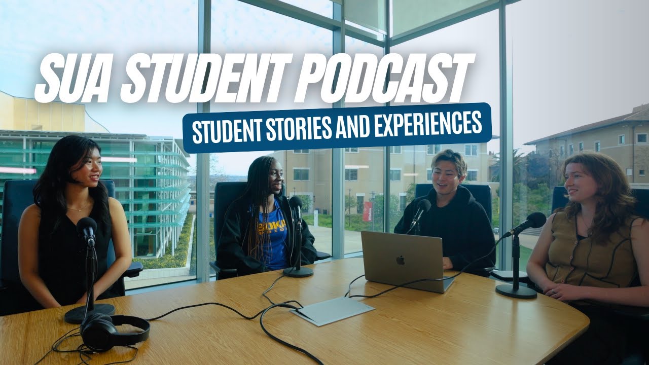 SUA Student Podcast: Student Stories and Experiences