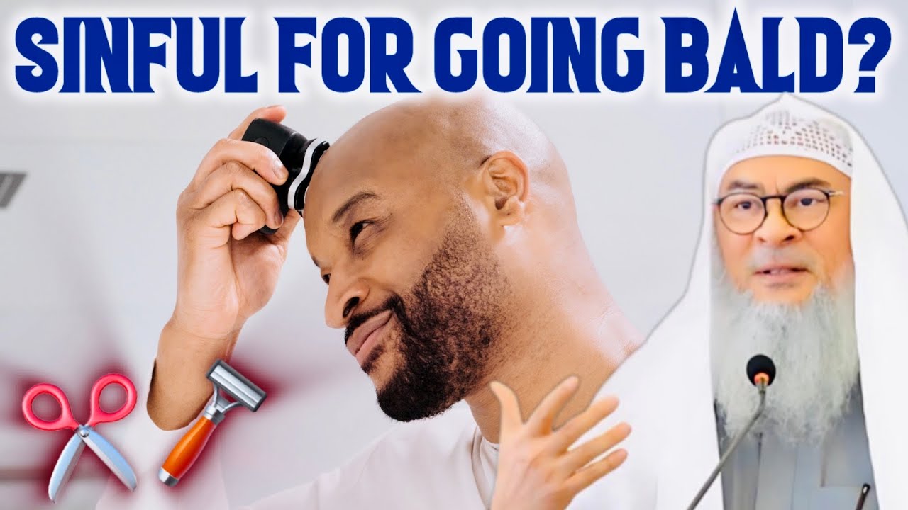 Allah blessed us with hair so aren't we sinful if we go BALD? assimalhakeem JAL 