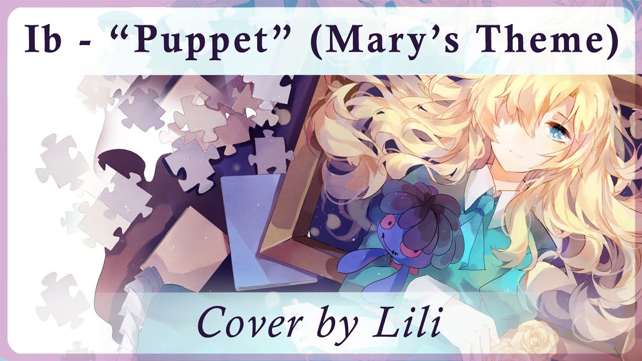 “Puppet” (Mary’s Theme) - Ib | Vocal Cover by Lili