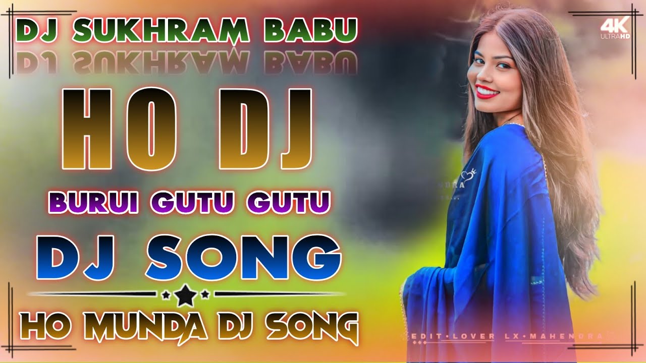 Burui Gutu Gutu || New Ho Munda Dj Song 2026 || Ho Munda Video Song || Ho Munda Dj Song 2026 ||
