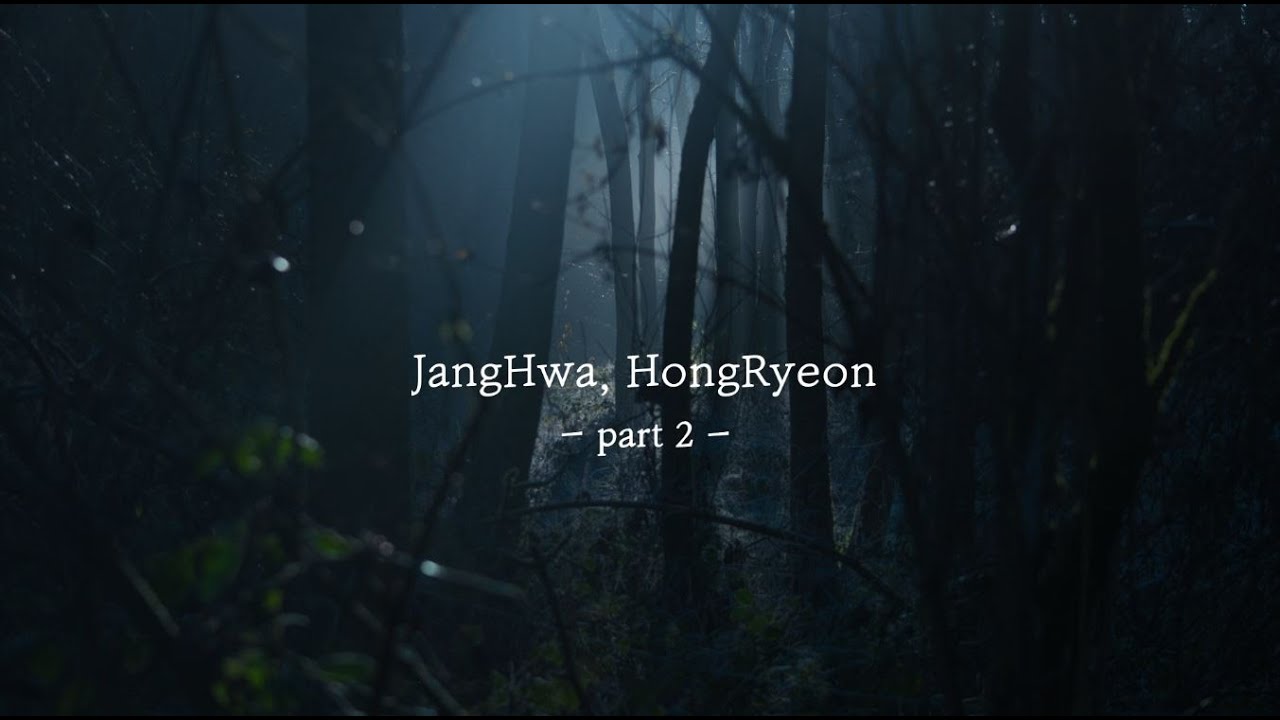 Korean Folktale: JangHwa, HongRyeon [A Tale of Two Sisters] / pt. 2