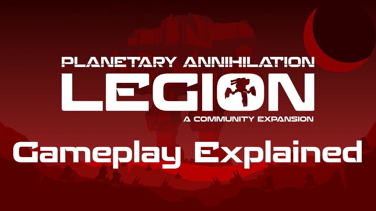 Planetary Annihilation Legion - Core Gameplay Explained + Demonstrated | PA 395