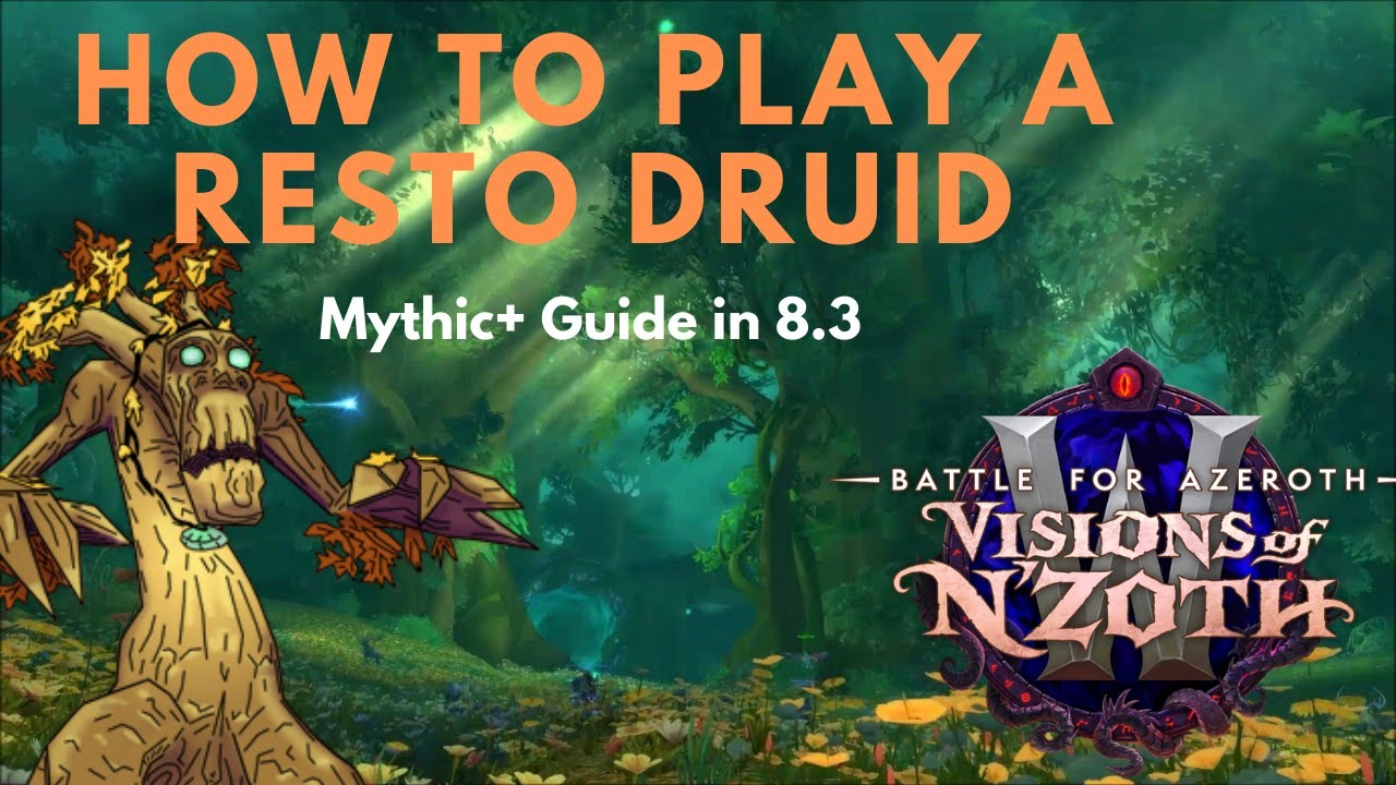 Resto Druid for Beginners | Patch 8.3 Mythic+ Guide