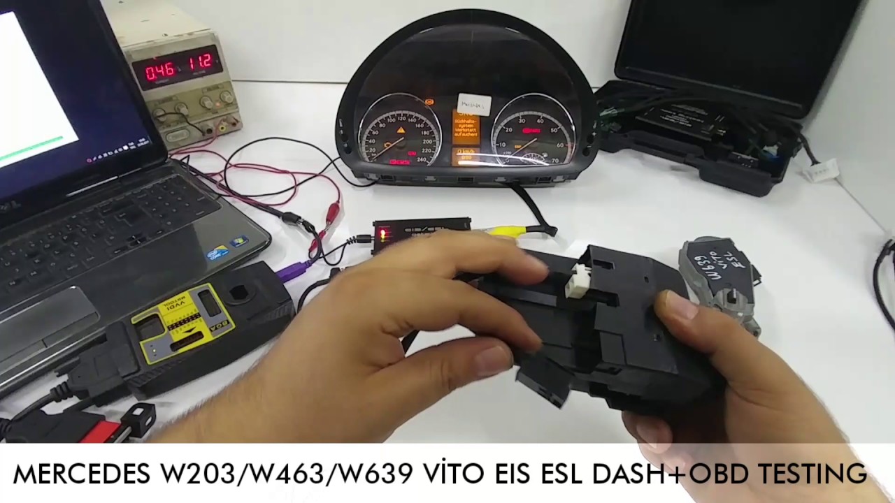 MERCEDES W203 W463 W639 VİTO EIS ESL DASH+OBD TESTING
