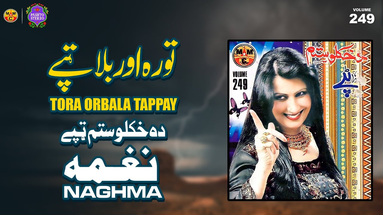 Tora Orbala Tappay | Naghma | Old Pashto Song | Pashto Stereo