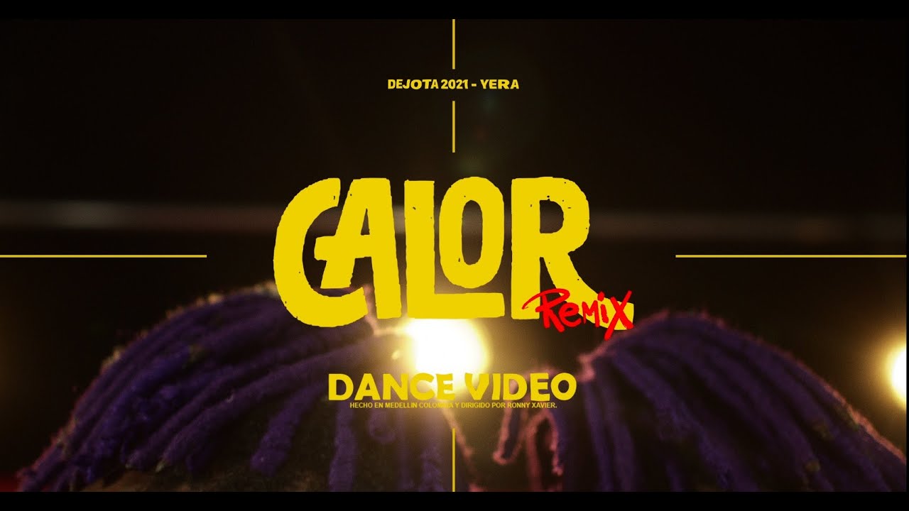 Dejota2021 & Yera - Calor (Remix) [Dance Video]