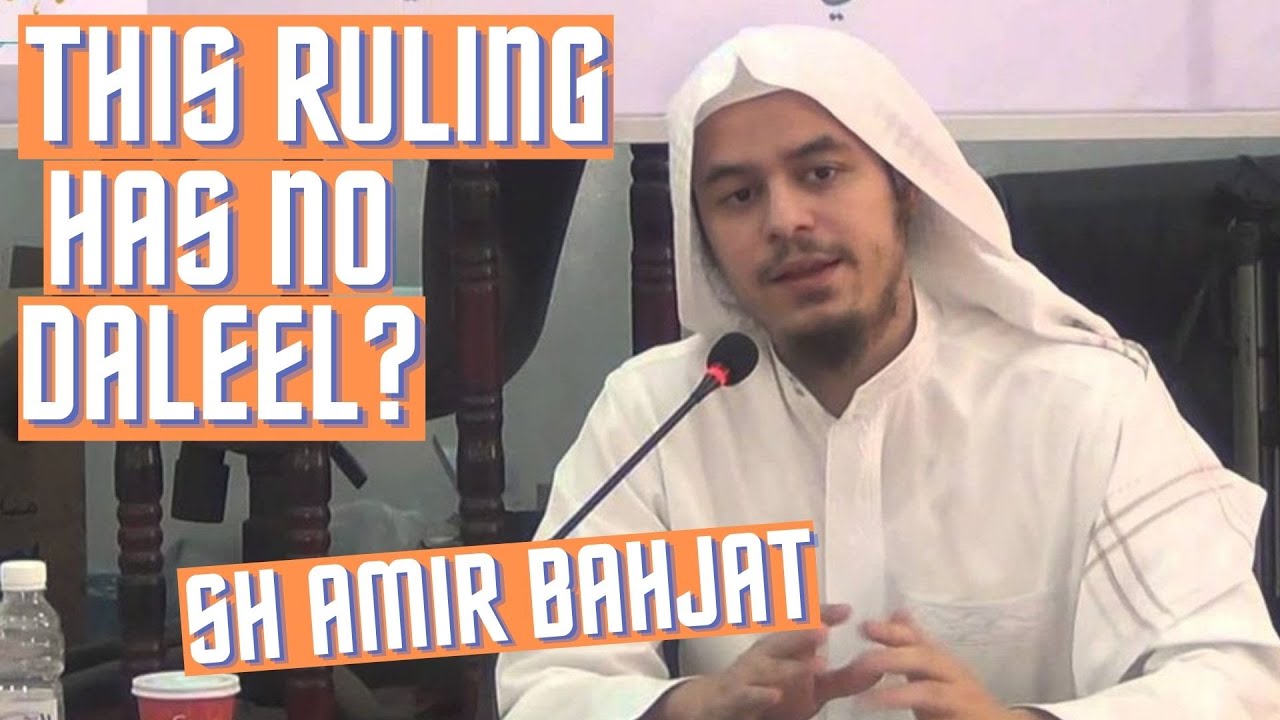 This ruling has no daleel? Sh.Amir Bahjat