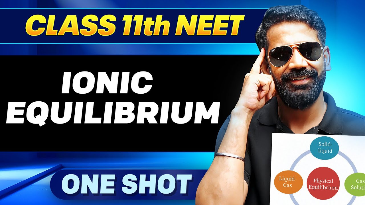 IONIC EQUILIBRIUM in ONE SHOT || All Concepts, Tricks & PYQ || Ummeed NEET