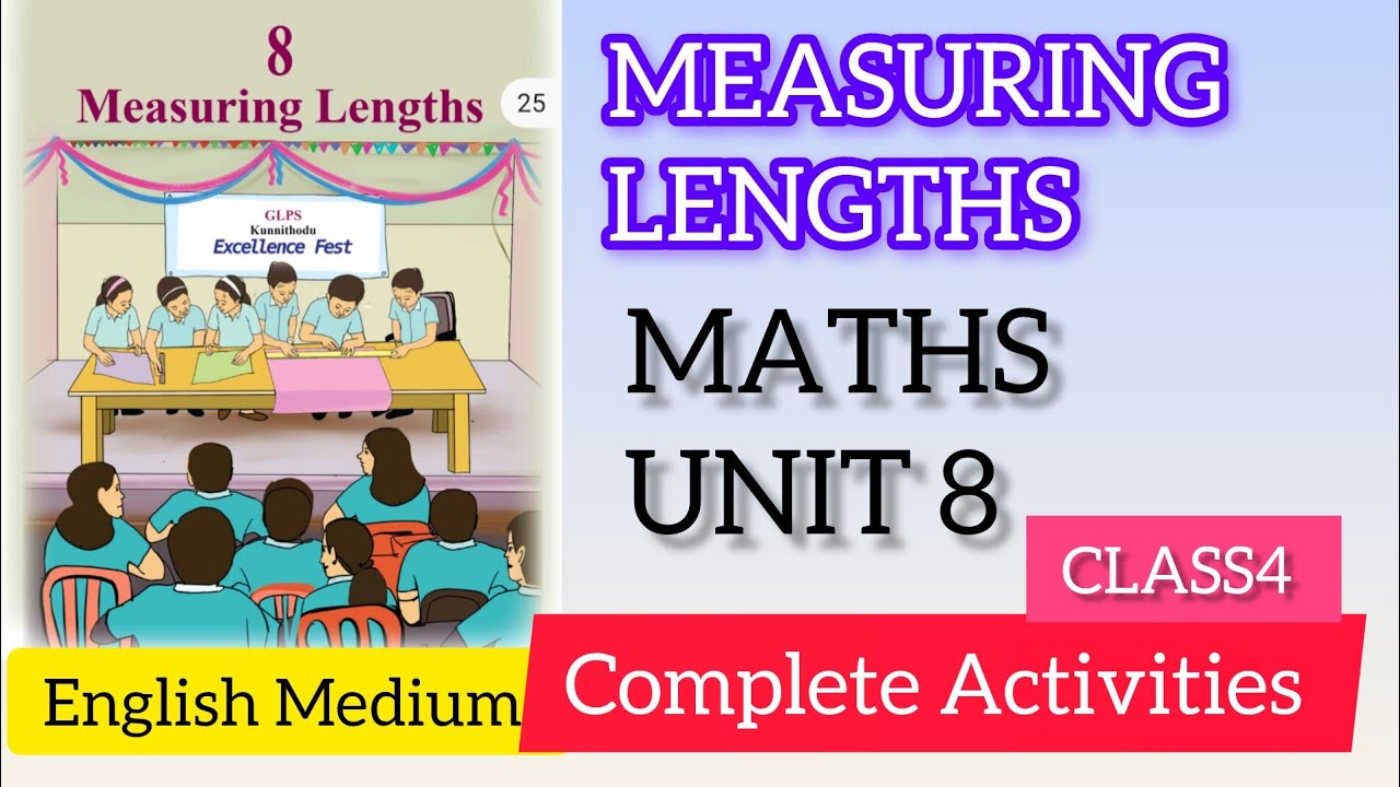 MEASURING LENGTH COMPLETE ACTIVITIES CLASS4 MATHS UNIT8