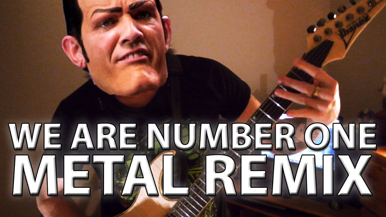 We are Number One but it's a Metal remix...