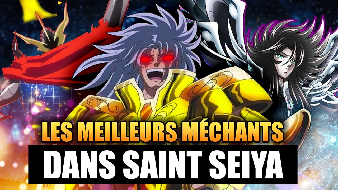 Les MEILLEURS MÉCHANTS de SAINT SEIYA !