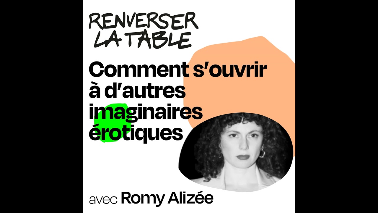 Comment s'ouvrir à d'autres imaginaires érotiques
