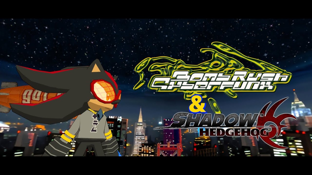shadow rush   (bombrush cyberfunk movementplus tricks)