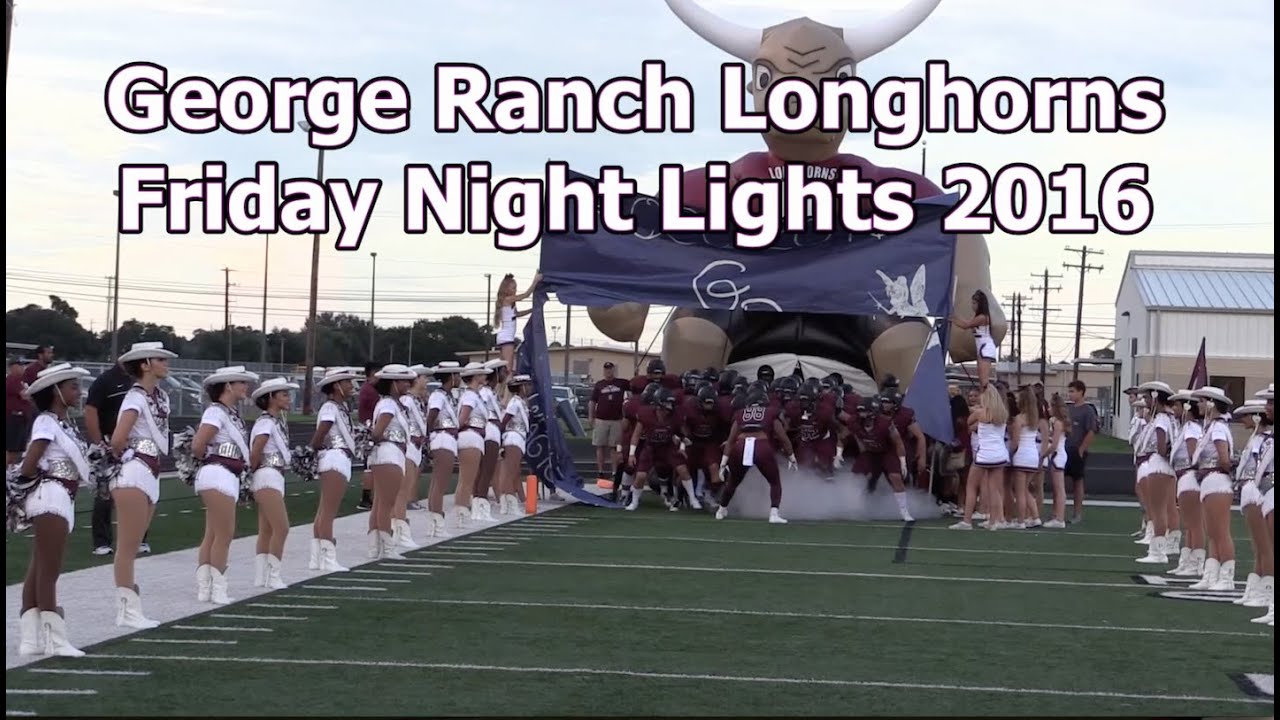 George Ranch Longhorns Friday Night Lights 2016 - Game 3 v. Nuevo Leon