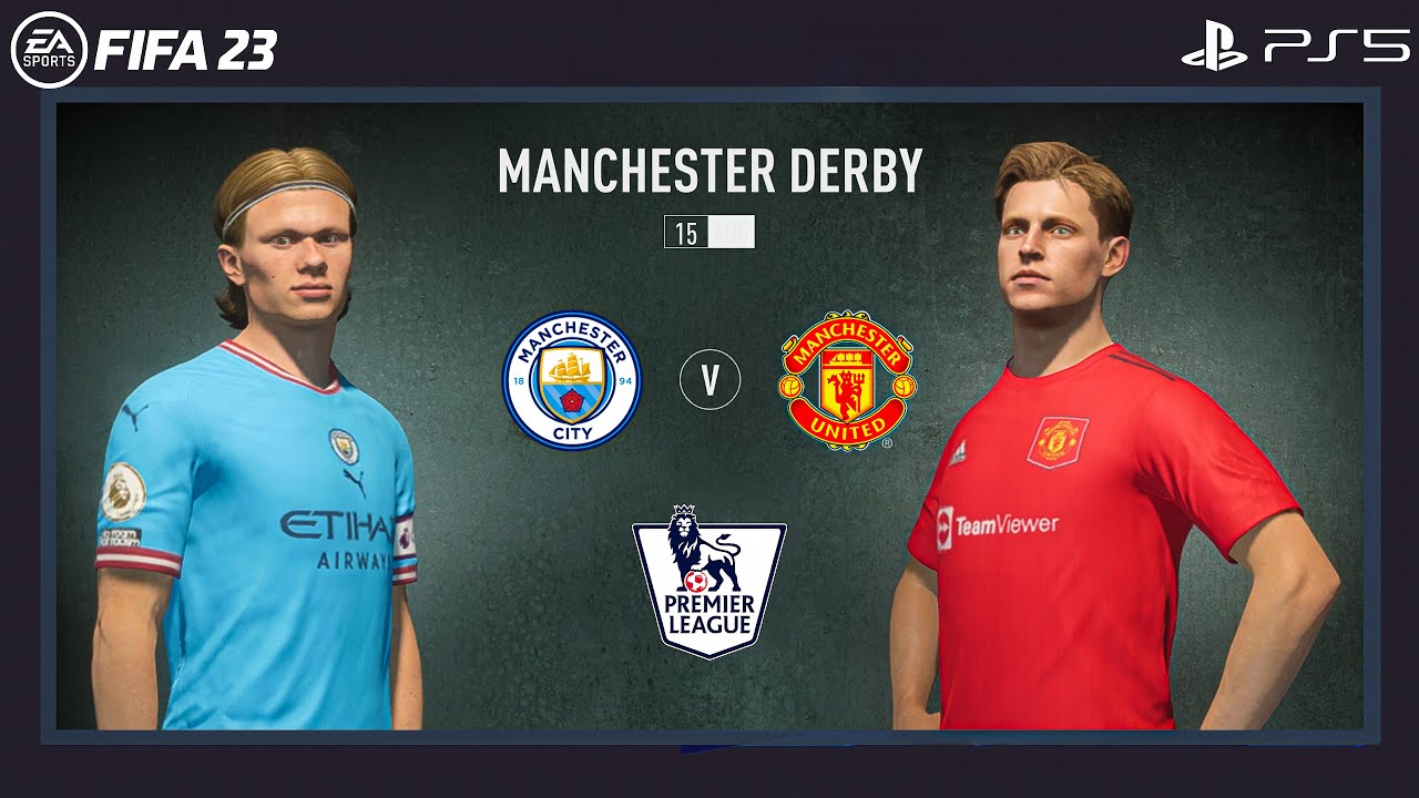 FIFA 23 | Manchester City Vs Manchester United Ft. Haaland, De Jong, | Gameplay