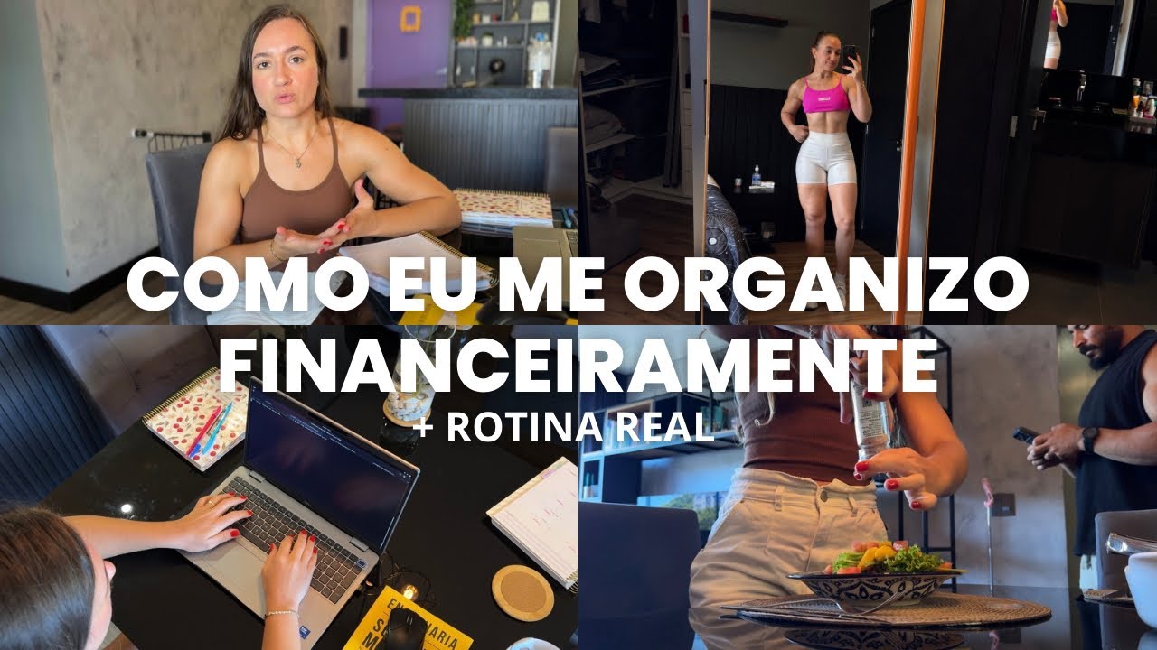 COMO EU ME ORGANIZO FINANCEIRAMENTE + vlog de rotina | treino, hábitos saudáveis, home office