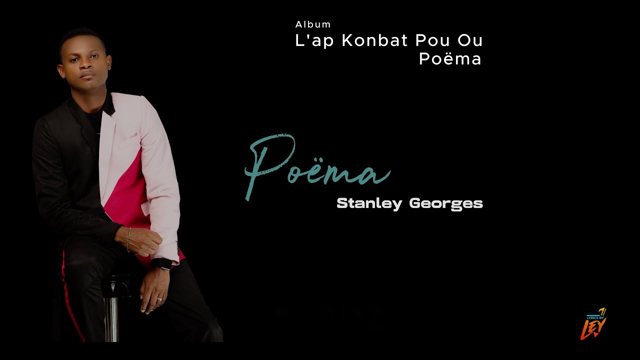 Poëma - Stanley Georges [Lyrics video]