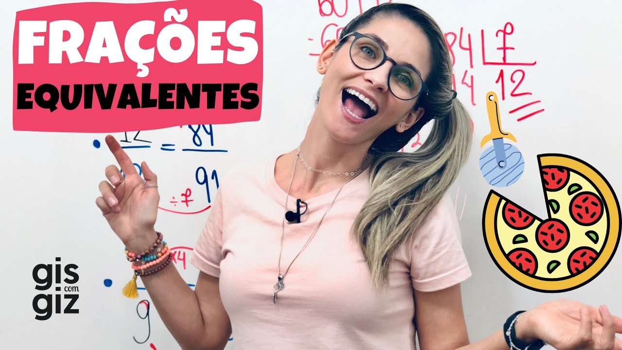 FRAÇÕES EQUIVALENTES - método FÁCIL |FRAÇÃO | | Matemática Básica | \Prof. Gis/