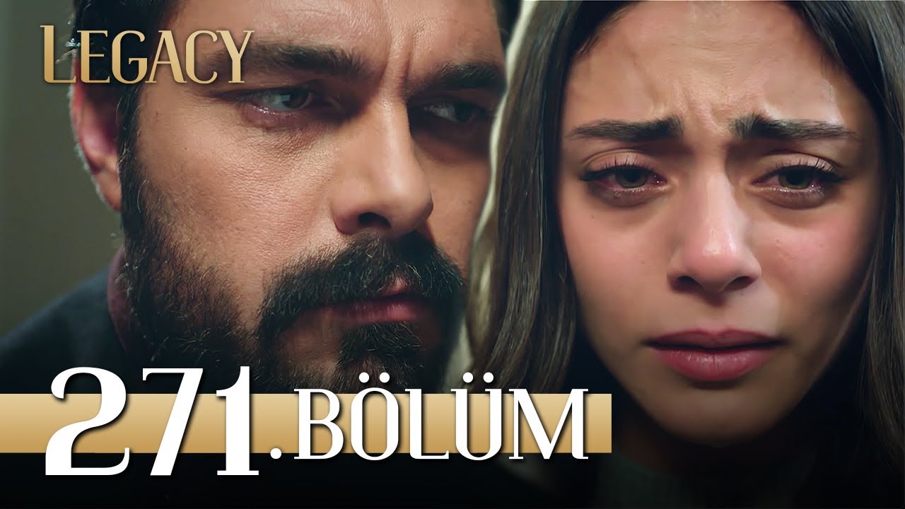 Emanet 271. Bölüm | Legacy Episode 271