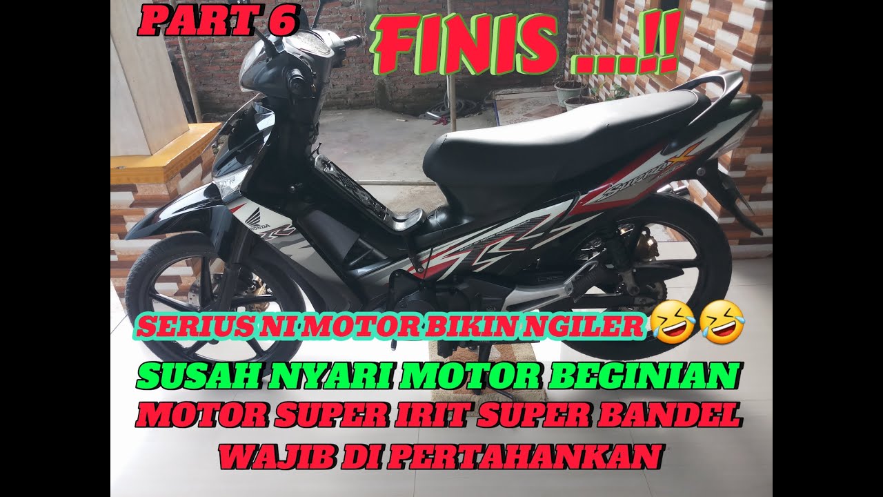 FINIS..!!SUPRA X125 DD 85%MASIH ORI PABRIK😲😲(PART 5)
