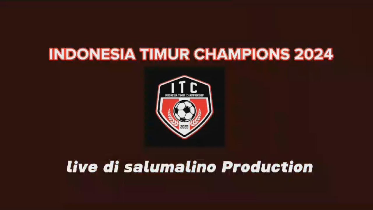 LIVE STREAMING INDONESIA TIMUR CHAMPIONS U16  LABUAN BERU VS YOMFA KOLAKA @salumalinoproduction1184