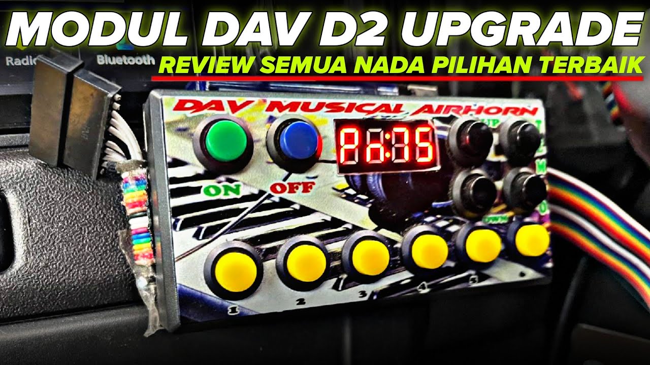 MODUL DAV MUSICAL AIR HORN D2 UPGRADE ‼️ RESMI RILIS LANGSUNG KITA REVIEW SEPERTI APA NADANYA