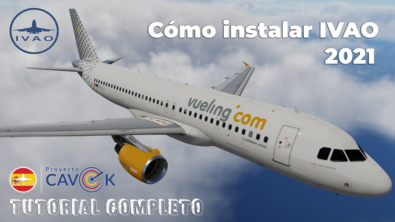 Tutorial Completo Instalación IVAO  | Tutorial 2022 [Español]