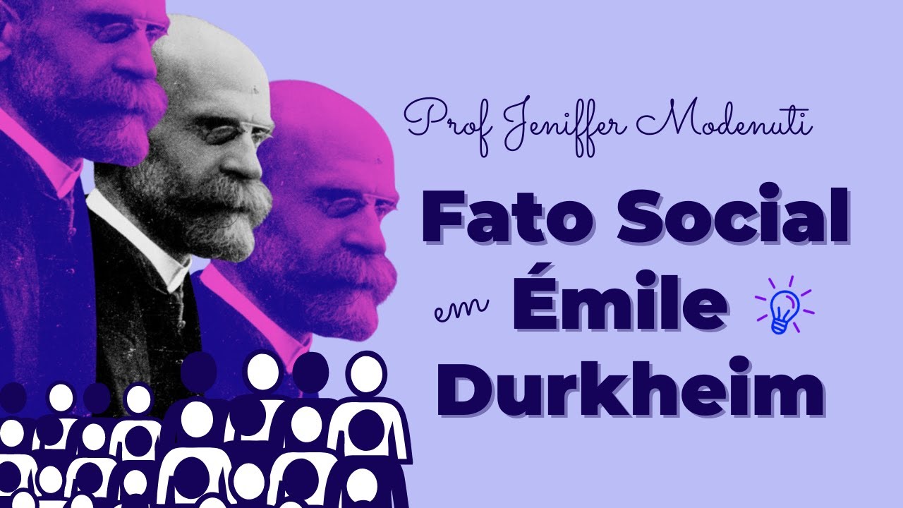&Eacute;mile Durkheim e os fatos sociais