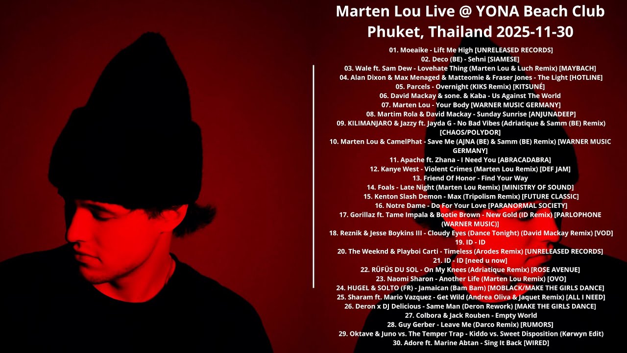 Marten Lou Live @ YONA Beach Club Phuket, Thailand 2025-11-30 with tracklist