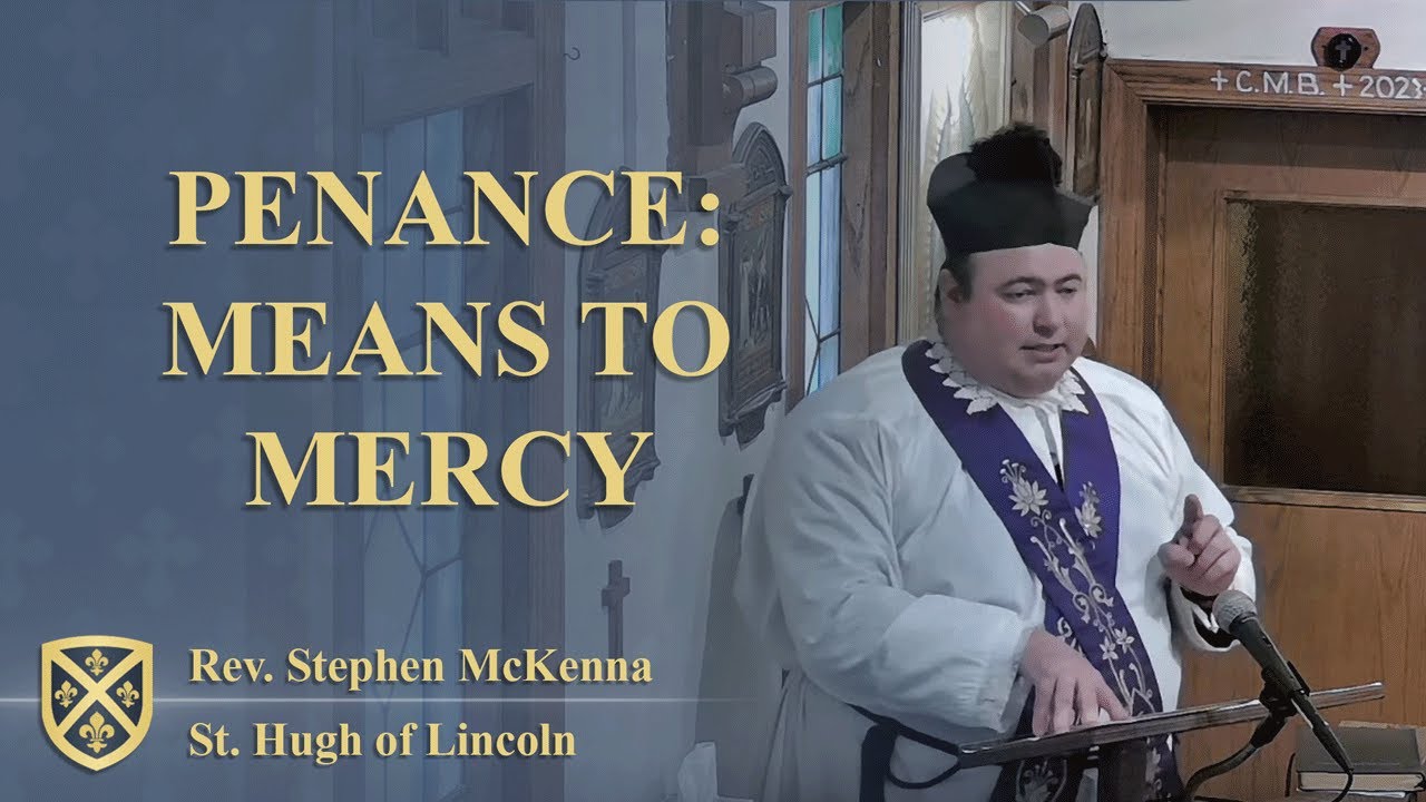 Penance: Means to Mercy | Rev. Stephen McKenna
