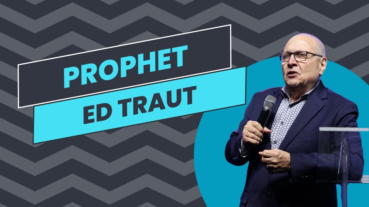 Prophet Ed Traut