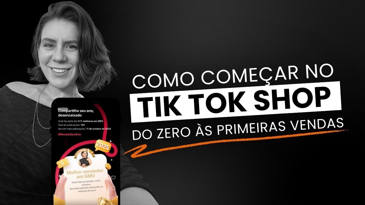Como começar do zero no Tiktok Shop