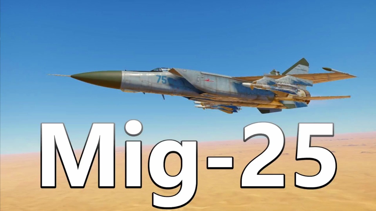 The Mig 25