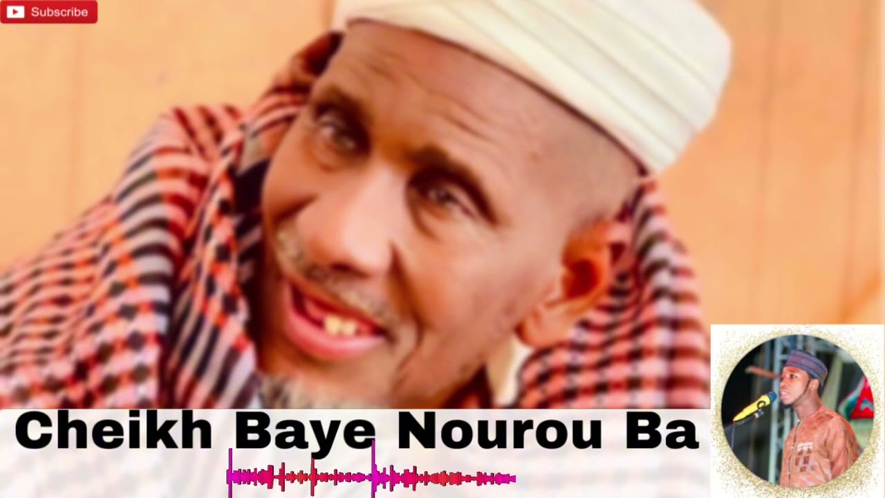 Cheikh Baye Biteye - CHEIKH BAYE NOUROU BA (audio officiel)