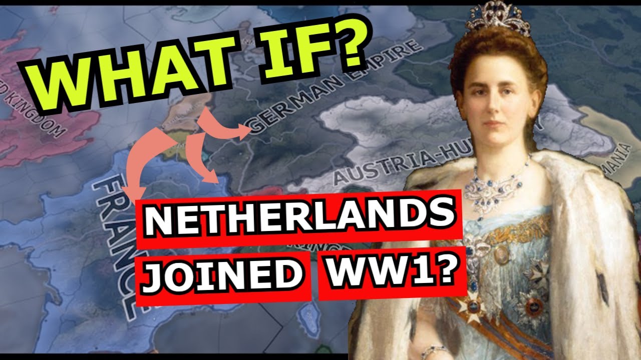 Hoi4 Что, если бы Нидерланды присоединились к Первой мировой войне?