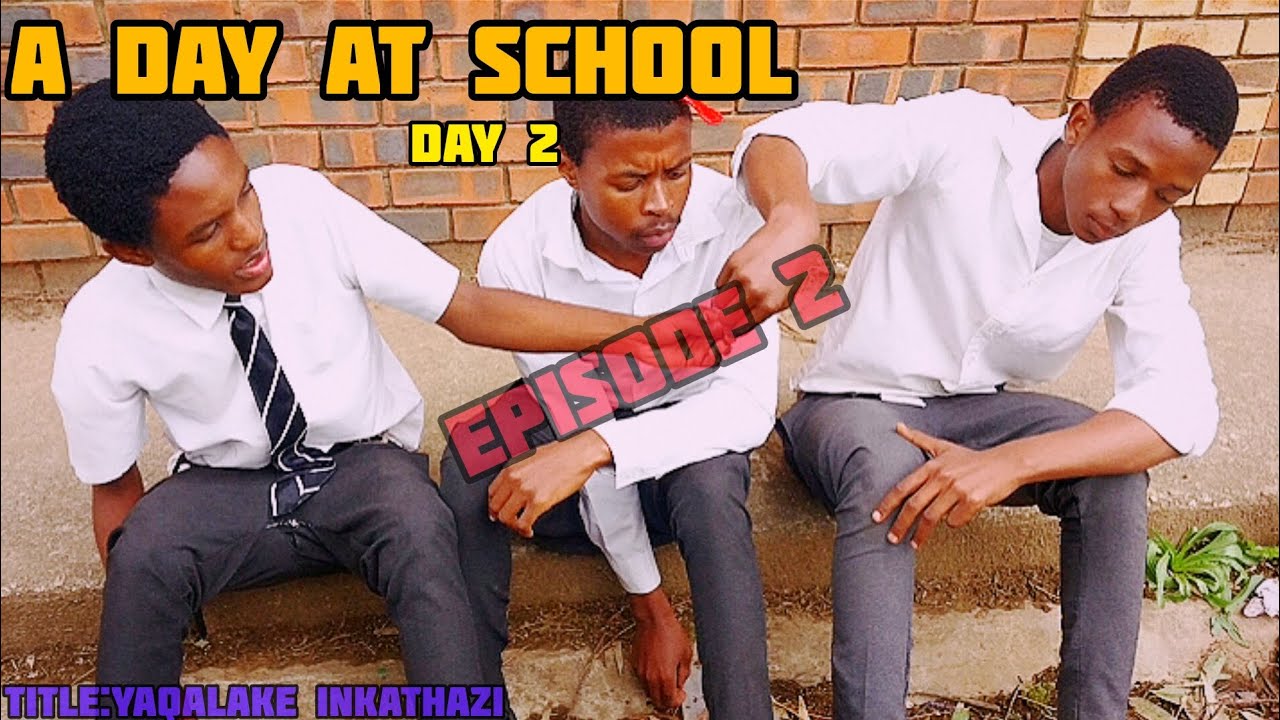 A DAY AT SCHOOL || EP 2