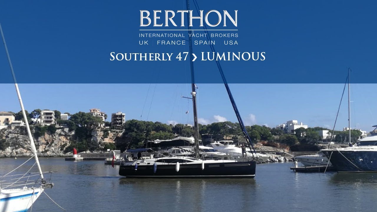[OFF MARKET] Southerly 47 (LUMINOUS) - Yacht for Sale - Berthon International Yacht Brokers (2019)
