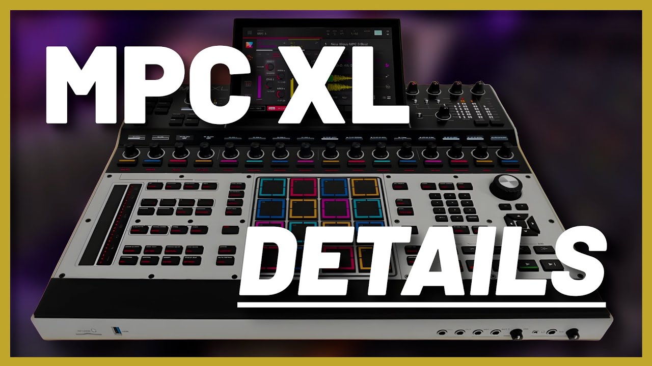 Cette fois-ci, j'en veux un ! MPC XL, on en sait (grave) plus !