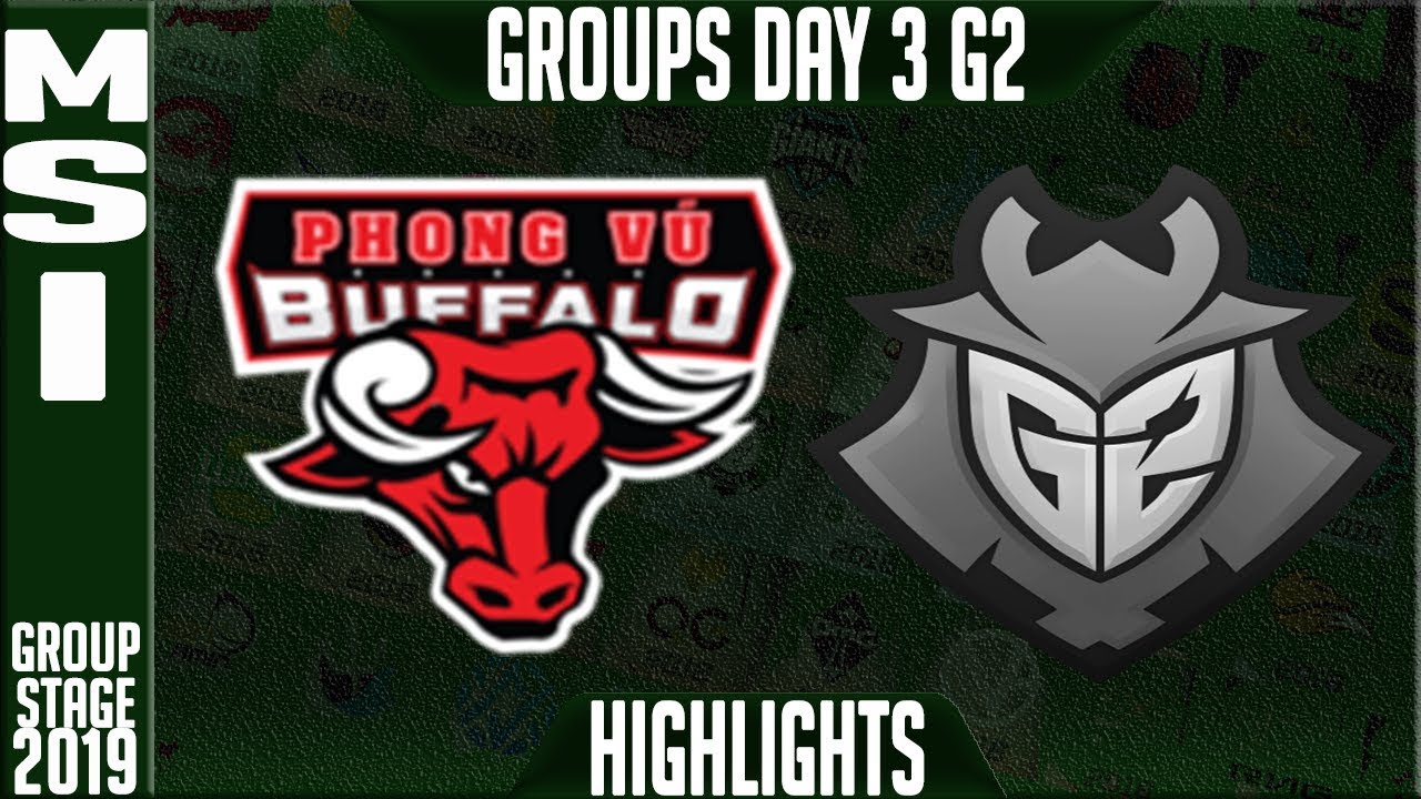 PVB vs G2 Highlights | MSI 2019 Group Stage Day 3 | Phong Vu Buffalo vs G2 Esports