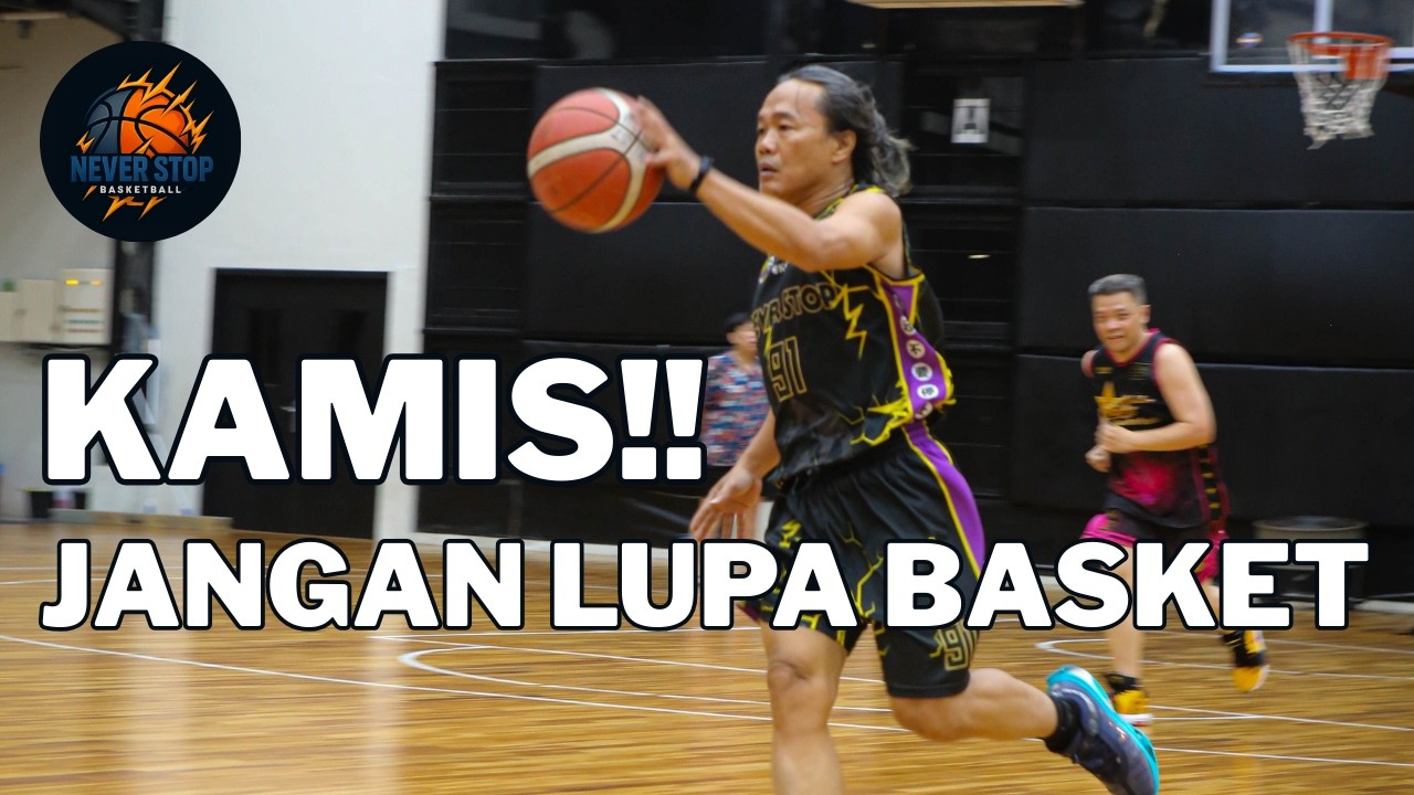 KAMIS!! JANGAN LUPA BASKET | WEEK 4 FEBUARY 2026 #neverstopbasketball