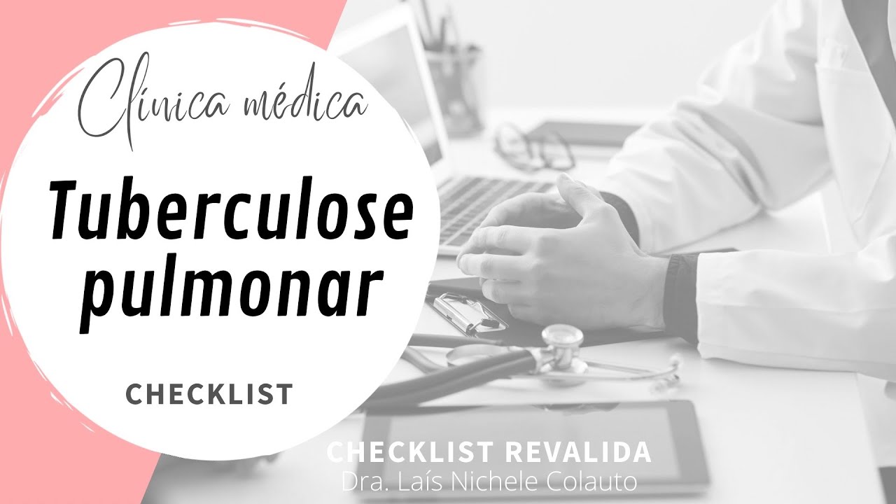 CHECKLIST: Tuberculose (no Recém nascido,  crianças e adultos) (LIVE Revalida INEP)