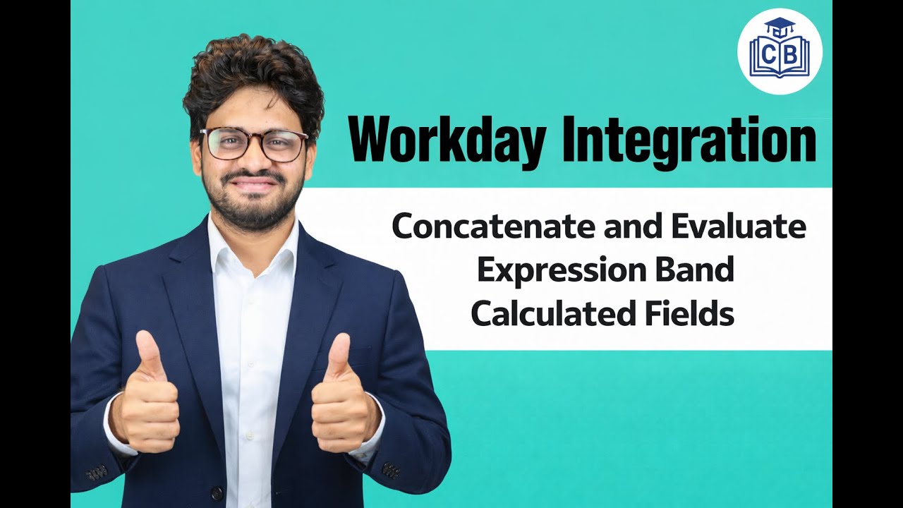 Workday Integration Concatenate | Workday Evaluate Expression Band Calculated Fields | CyberBrainer