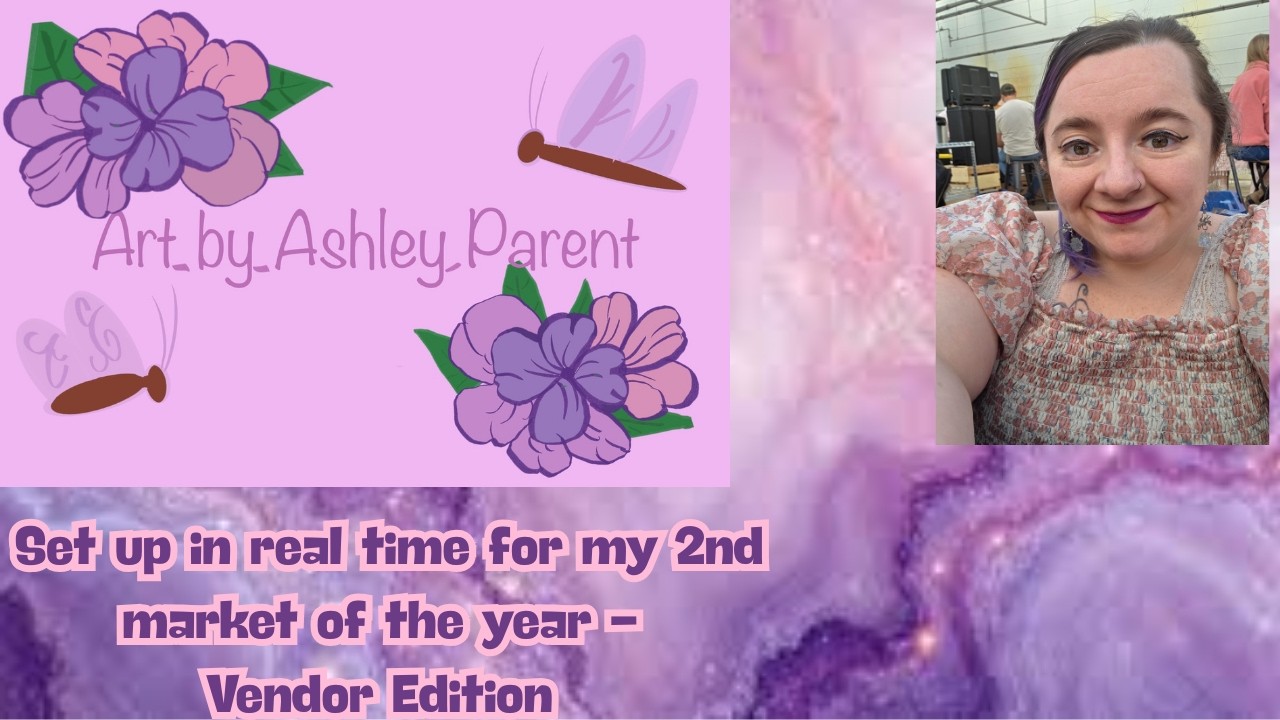 Set up in real time for my 2nd market of the year - Vendor Edition - Vlog #66